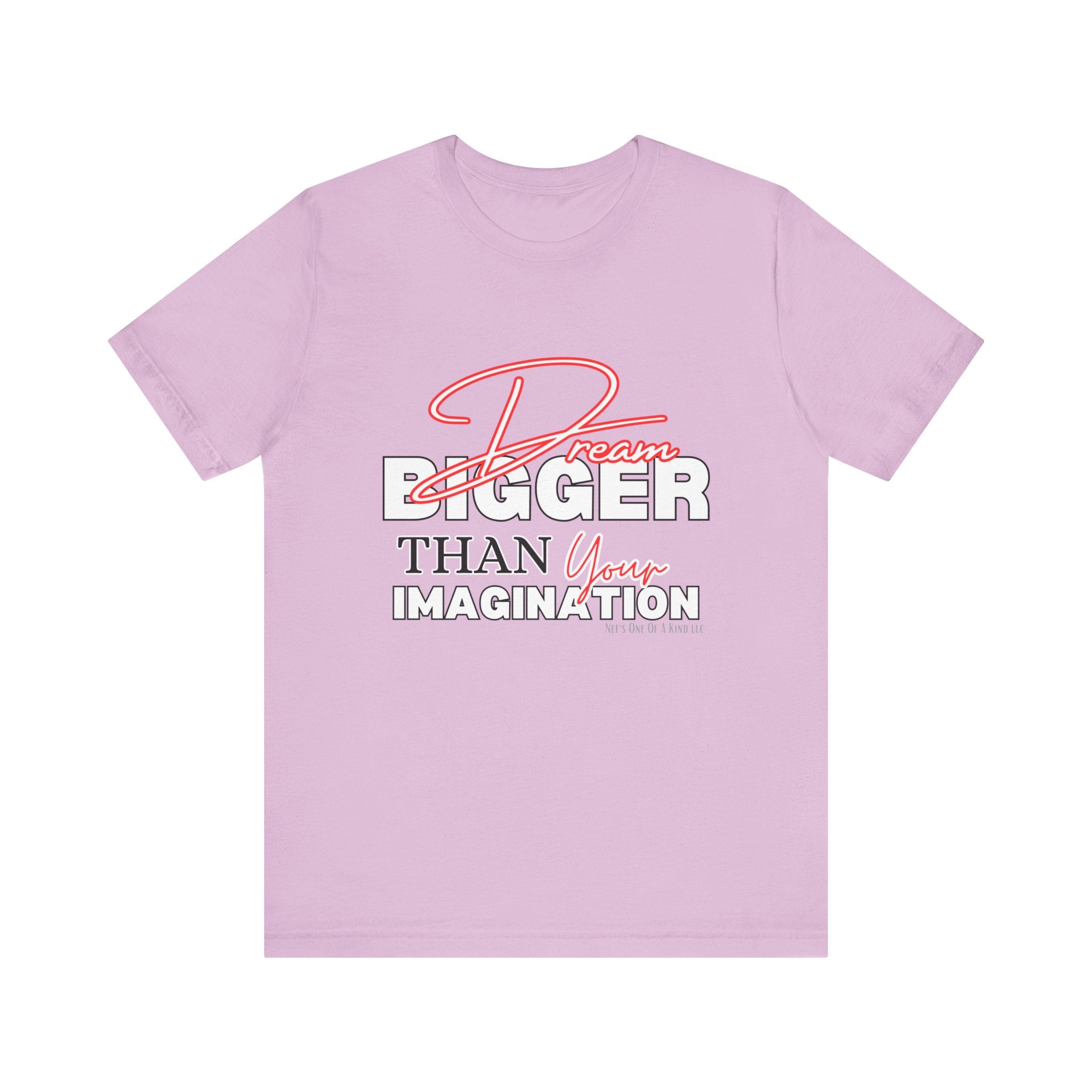 big Dream BIGGER Unisex Short Sleeve Tee